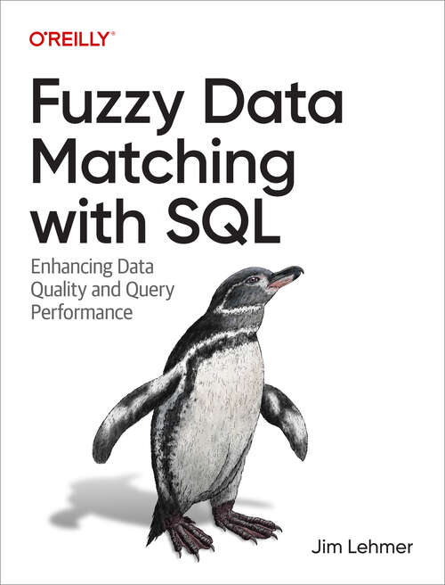 Book cover of Fuzzy Data Matching with SQL: Enhancing Data Quality And Query Performance