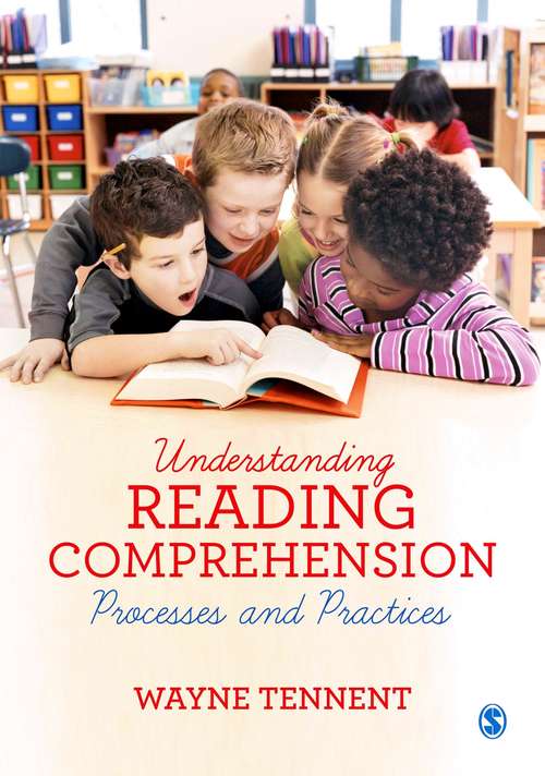 Book cover of Understanding Reading Comprehension: Processes and Practices