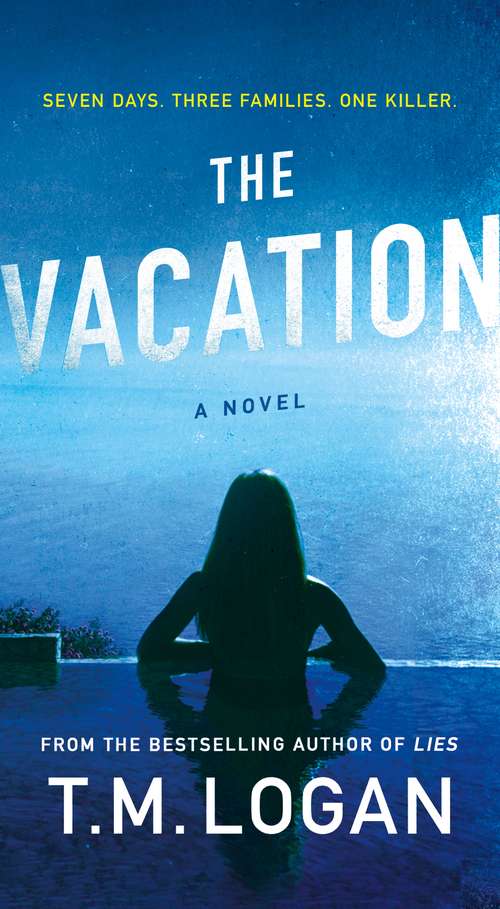 Book cover of The Vacation: A Novel