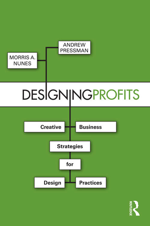 Book cover of Designing Profits: Creative Business Strategies for Design Practices