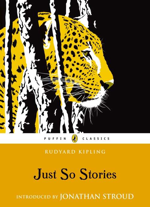 Book cover of Just So Stories (Puffin Classics)
