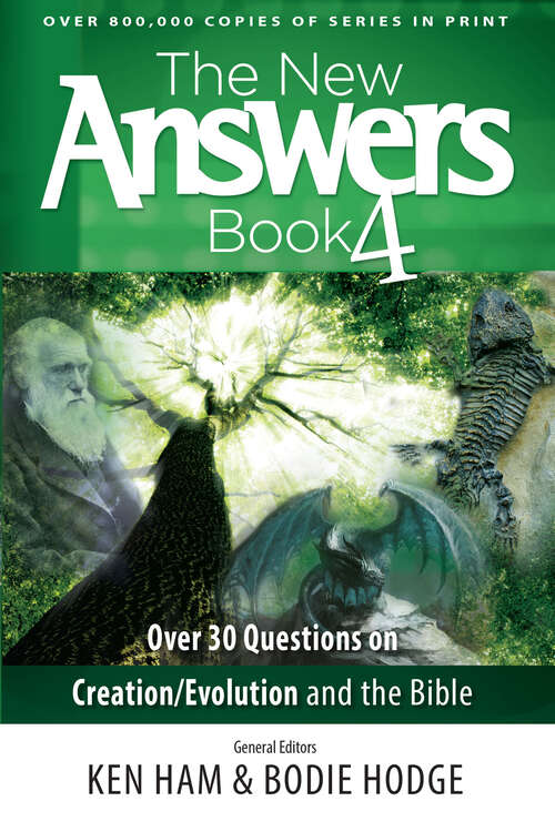 Book cover of The New Answers Book Volume 4: Over 30 Questions on Creation/Evolution and the Bible (New Answers Books #4)