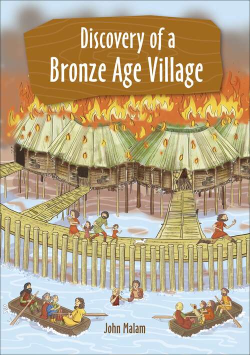 Discovery of a Bronze Age Village
