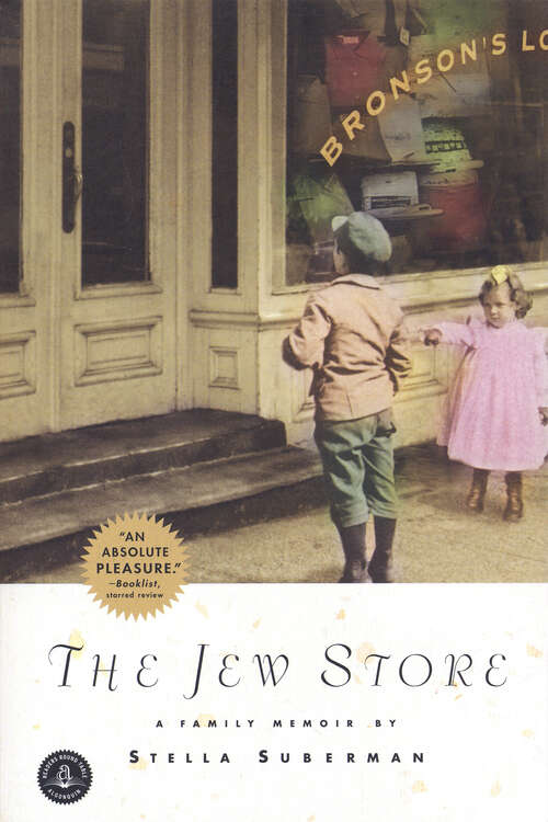Book cover of The Jew Store: A Family Memoir (Americana Ser.)
