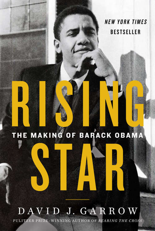 Book cover of Rising Star: The Making of Barack Obama