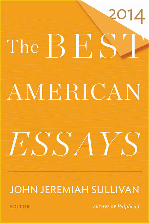 The Best American Essays 2014 (The Best American Series ®)