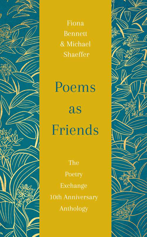Book cover of Poems as Friends: The Poetry Exchange 10th Anniversary Anthology