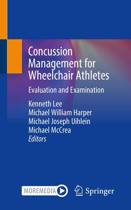 Concussion Management for Wheelchair Athletes: Evaluation and Examination