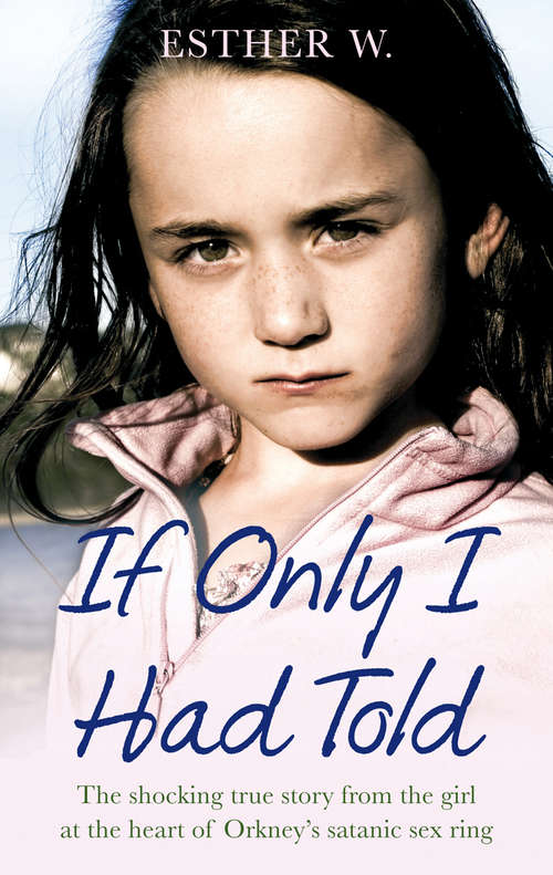 Book cover of If Only I Had Told