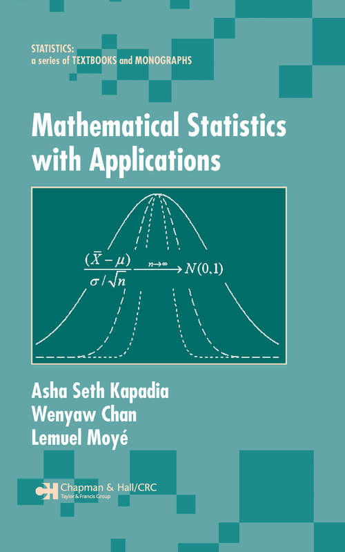 Book cover of Mathematical Statistics With Applications (Statistics: Textbooks and Monographs #179)