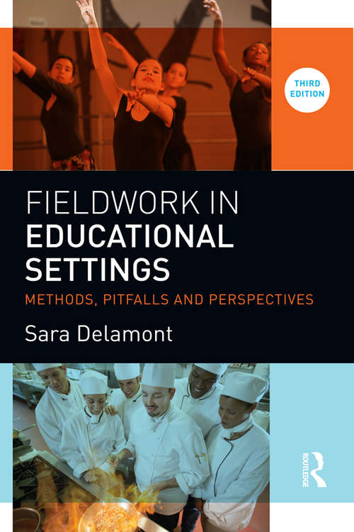 Fieldwork in Educational Settings: Methods, pitfalls and perspectives