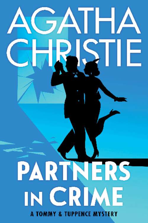 Book cover of Partners in Crime: A Tommy and Tuppence Mystery: The Official Authorized Edition (Tommy & Tuppence Mysteries #2)