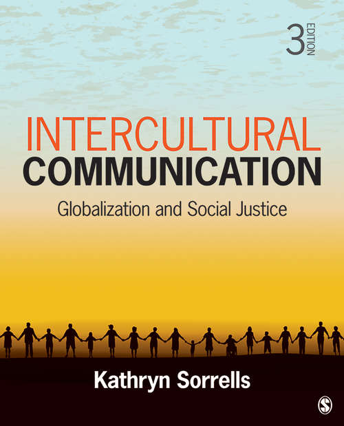 Book cover of Intercultural Communication: Globalization and Social Justice (Third Edition)