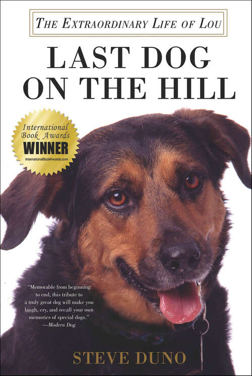 Book cover of Last Dog on the Hill: The Extraordinary Life of Lou