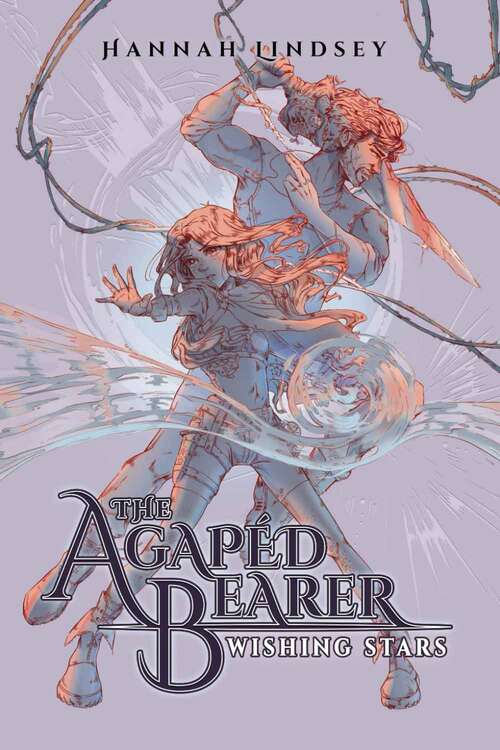 Book cover of The Agapéd Bearer: Wishing Stars