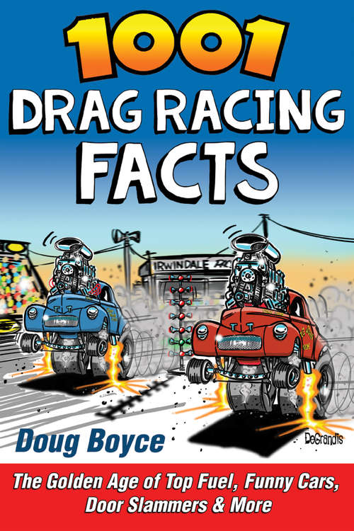 Book cover of 1001 Drag Racing Facts