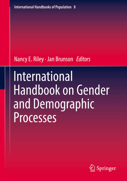 Book cover of International Handbook on Gender and Demographic Processes (1st ed. 2018) (International Handbooks Of Population Ser. #8)