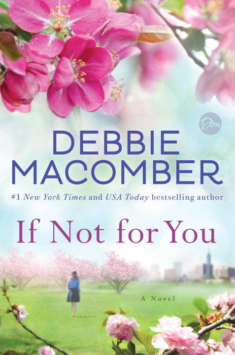 Book cover of If Not for You: A Novel (New Beginnings Ser.)