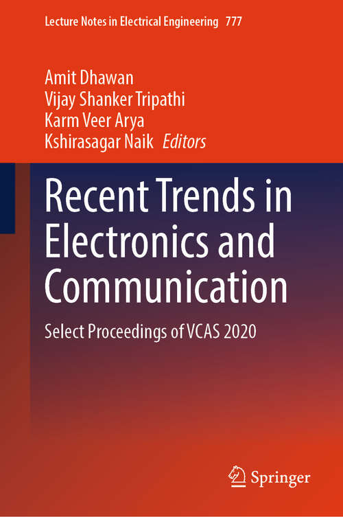 Book cover of Recent Trends in Electronics and Communication: Select Proceedings of VCAS 2020 (1st ed. 2022) (Lecture Notes in Electrical Engineering #777)