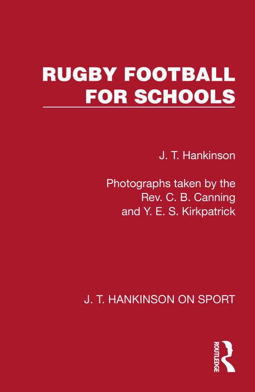 Book cover of Rugby Football for Schools (1) (J. T. Hankinson on Sport)
