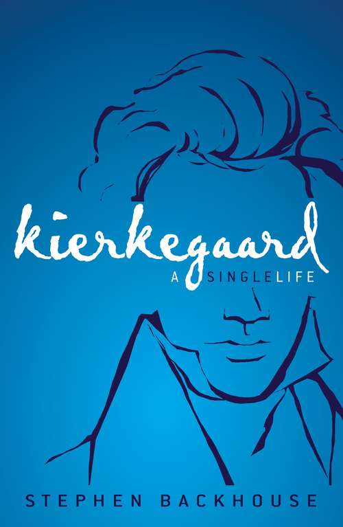 Book cover of Kierkegaard: A Single Life