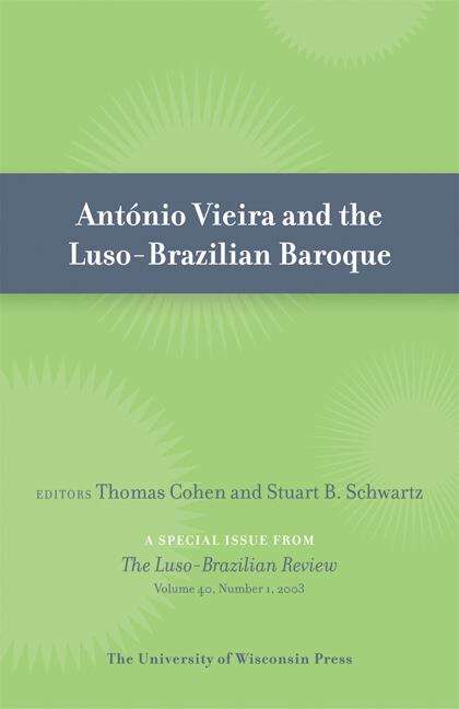Antonio Vieira and the Luso-Brazilian Baroque