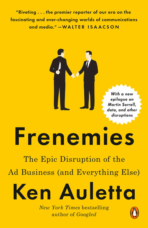 Book cover of Frenemies: The Epic Disruption of the Ad Business (and Everything Else)