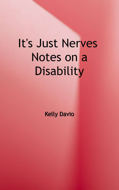 Book cover of It's Just Nerves: Notes on a Disability