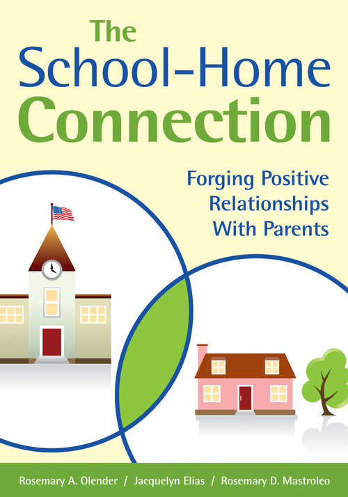 The School-Home Connection: Forging Positive Relationships With Parents