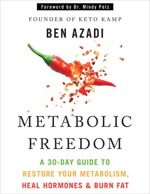 Book cover of Metabolic Freedom: A 30-Day Guide to Restore Your Metabolism, Heal Hormones & Burn Fat