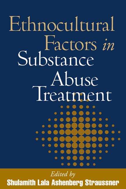 Book cover of Ethnocultural Factors in Substance Abuse Treatment