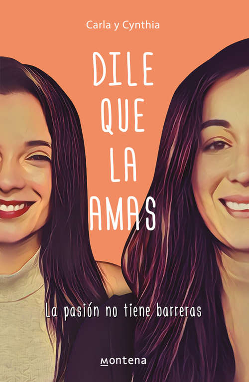 Book cover of Dile que la amas