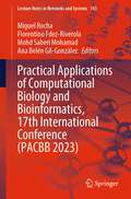 Practical Applications of Computational Biology and Bioinformatics, 17th International Conference (Lecture Notes in Networks and Systems #743)