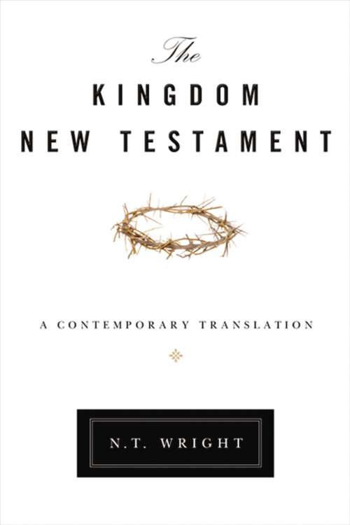 Book cover of The Kingdom New Testament: A Contemporary Translation