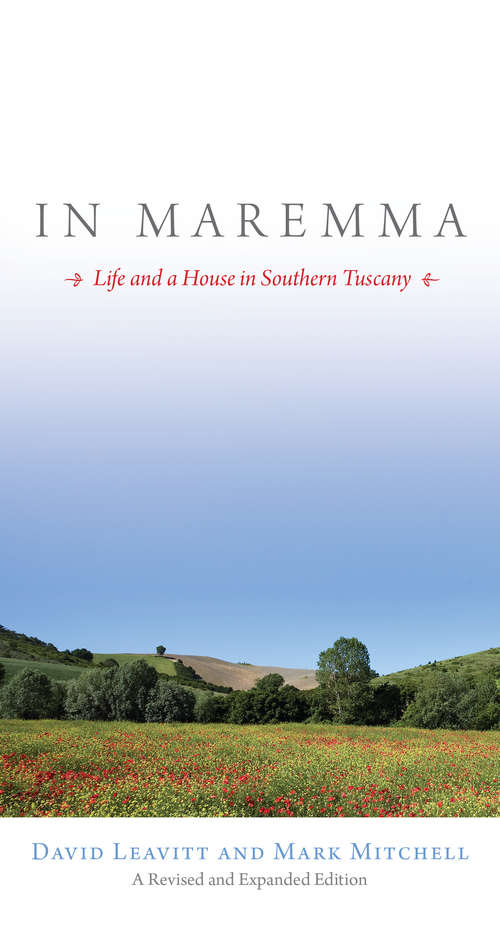 In Maremma: Life and a House in Southern Tuscany