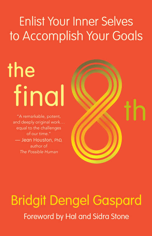 Book cover of The Final 8th: Enlist Your Inner Selves to Accomplish Your Goals