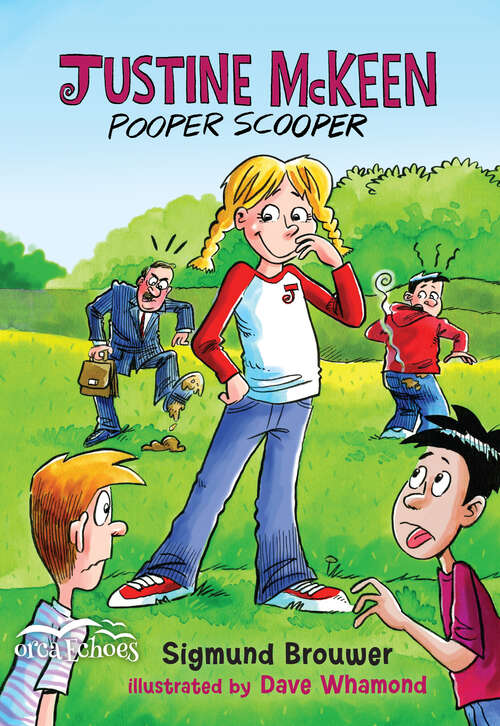 Book cover of Justine McKeen, Pooper Scooper (Orca Echoes)