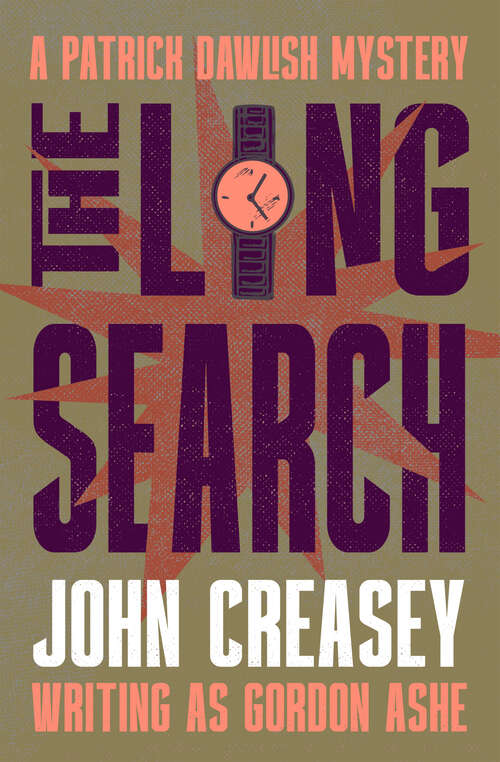 Book cover of The Long Search (The Patrick Dawlish Mysteries)