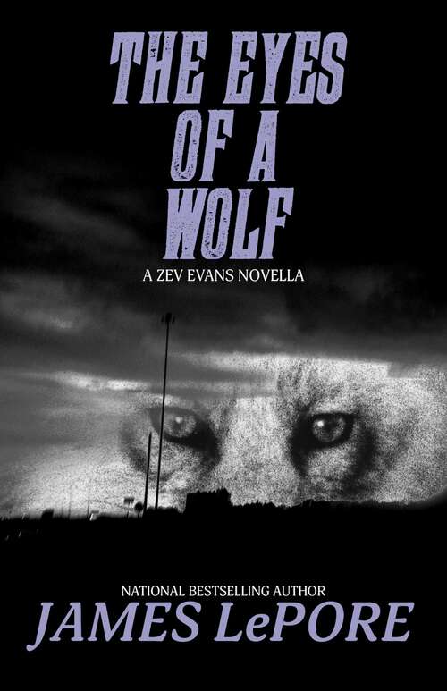 Book cover of Eyes of a Wolf: A Zev Evans Novella (The Zev Evans Novellas #2)