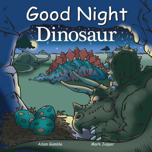 Book cover of Good Night Dinosaur (Good Night Our World)