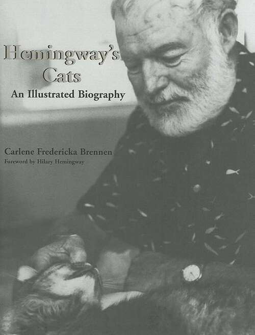 Book cover of Hemingway's Cats: An Illustrated Biography
