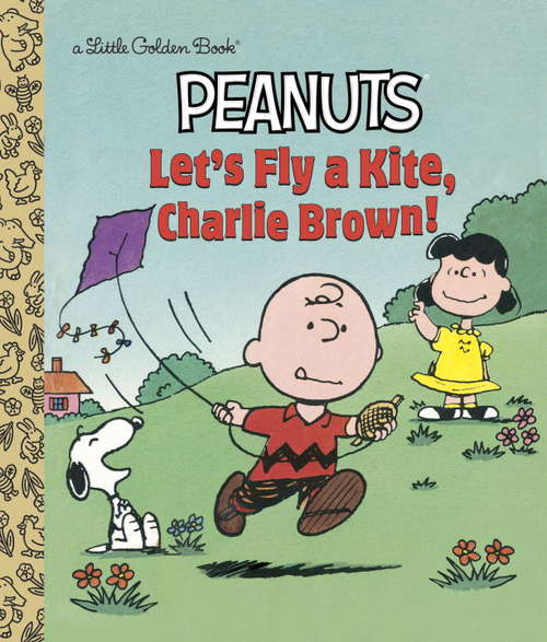 Let's Fly a Kite, Charlie Brown! (Peanuts)
