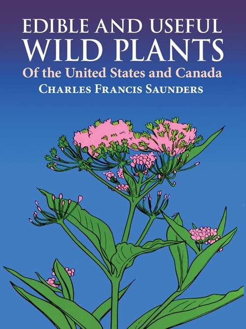 Book cover of Edible and Useful Wild Plants of the United States and Canada
