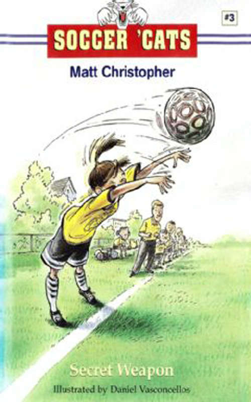 Book cover of Soccer ’Cats #3: Secret Weapon (Soccer Cats)