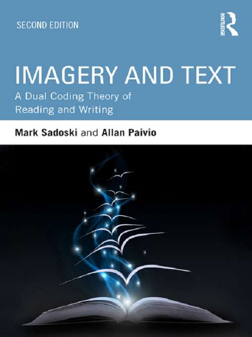 Book cover of Imagery and Text: A Dual Coding Theory of Reading and Writing (2)