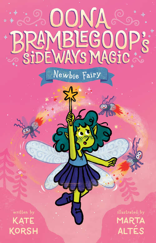 Book cover of Newbie Fairy (Oona Bramblegoop's Sideways Magic #1)