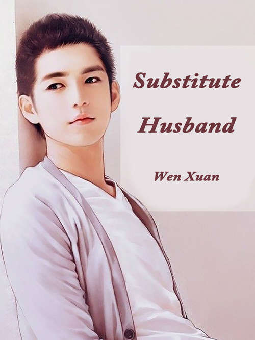 Substitute Husband: Volume 1 (Volume 1 #1)