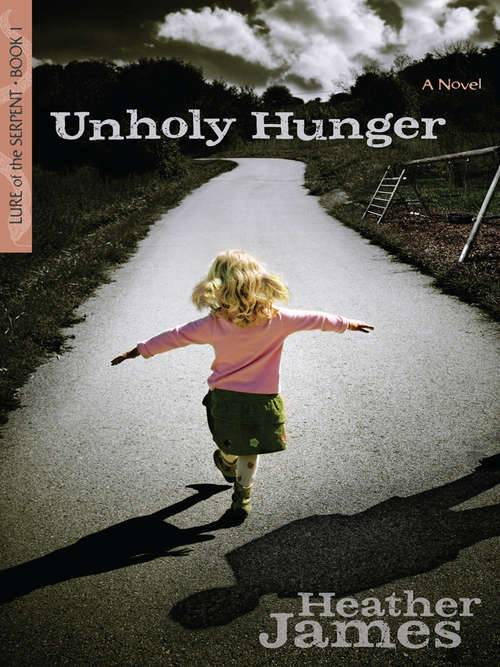 Unholy Hunger: A Novel