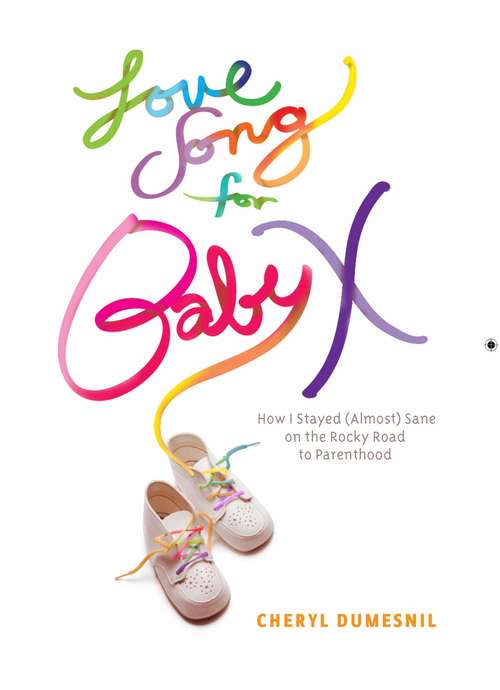 Book cover of Love Song For Baby X