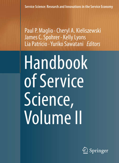Handbook of Service Science, Volume II (Service Science: Research and Innovations in the Service Economy)